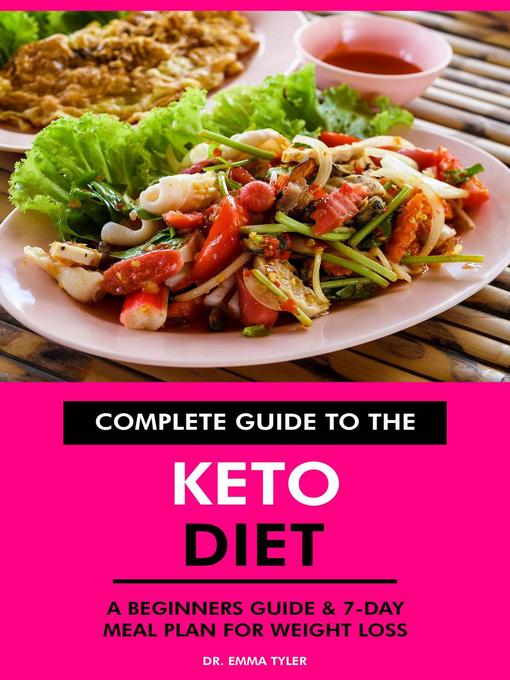 Title details for Complete Guide to the Keto Diet by Dr. Emma Tyler - Available